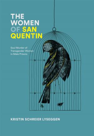 Cover of the book The Women of San Quentin by Rick and Becky Kraemer