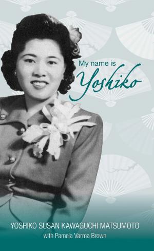 bigCover of the book My name is Yoshiko by 