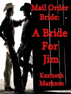Cover of the book Mail Order Bride: A Bride For Jim: A Sweet Clean Historical Mail Order Bride Western Victorian Romance (Redeemed Mail Order Brides Book 3) by Amanda McCabe