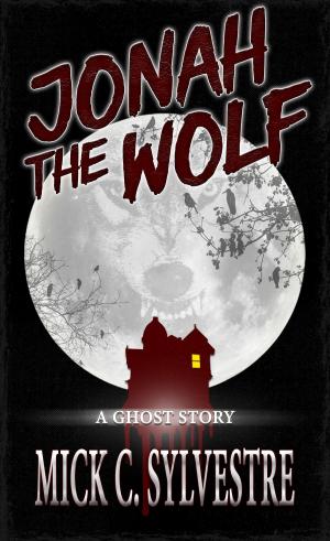 Cover of the book Jonah the Wolf by Grant Elliot Smith, Steven H. Stohler
