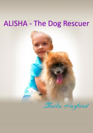 Cover of Alisha: The Dog Rescuer