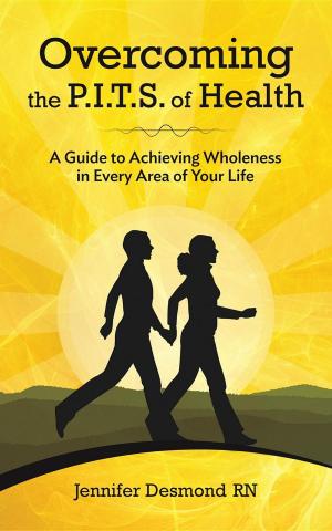 Cover of the book Overcoming the PITS of Health by Sullins Stuart, M.A.