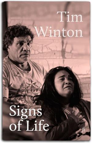 Cover of the book Signs of Life by Tim Winton