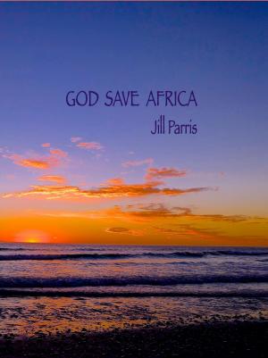 Cover of the book God save Africa by Lana Penrose