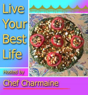 Cover of the book Live Your Best Life by Richard S. Sloan