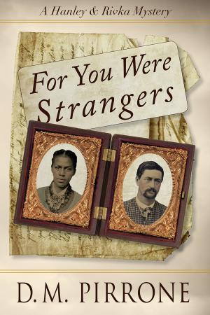 Cover of the book For You Were Strangers by Mary Burns
