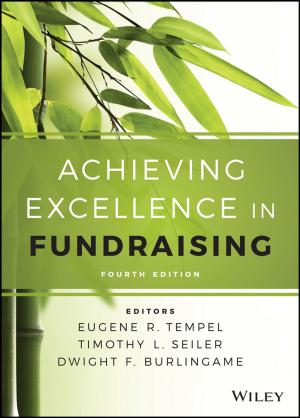Cover of the book Achieving Excellence in Fundraising by 