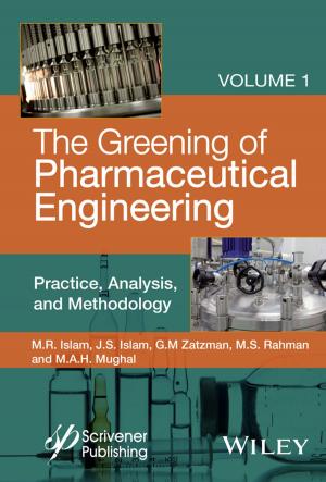 Book cover of The Greening of Pharmaceutical Engineering, Practice, Analysis, and Methodology