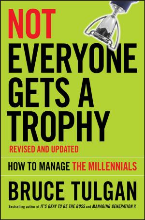 Cover of the book Not Everyone Gets A Trophy by 