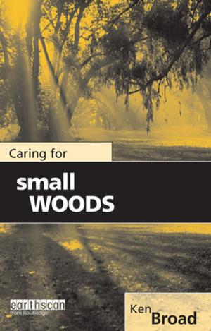 Cover of the book Caring for Small Woods by Lorne Dawson