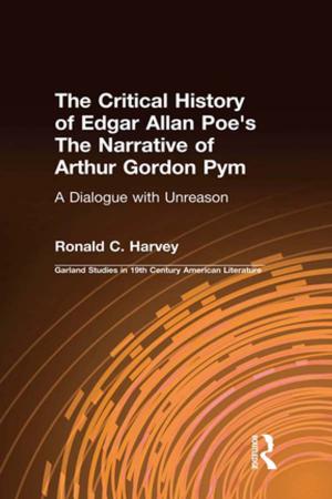 Cover of the book The Critical History of Edgar Allan Poe's The Narrative of Arthur Gordon Pym by Mayine L. Yu