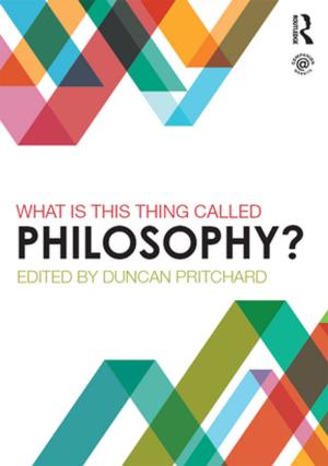 Cover of the book What is this thing called Philosophy? by Michael A. Burayidi