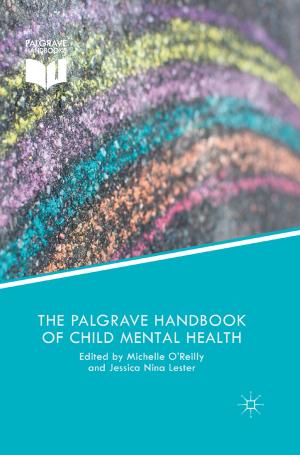 Cover of the book The Palgrave Handbook of Child Mental Health by Henry Bacon