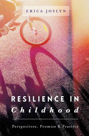 Cover of the book Resilience in Childhood by Kendall Dunkelberg