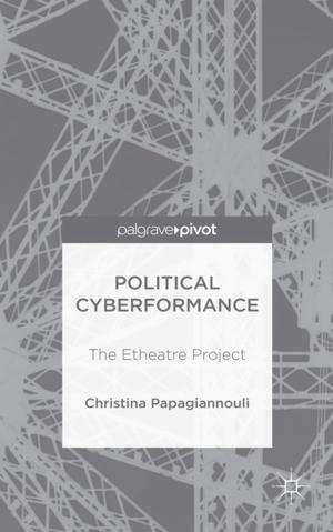 Cover of the book Political Cyberformance by Arthur Mackeown