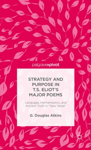 Book cover of Strategy and Purpose in T. S. Eliot’s Major Poems