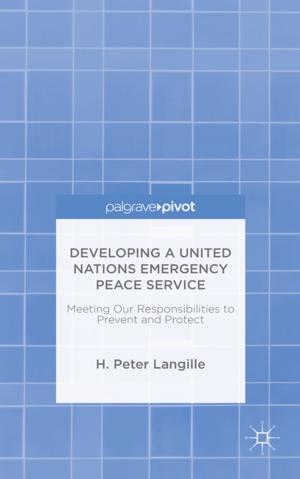 Cover of the book Developing a United Nations Emergency Peace Service by Shelley Davidow, Dr Paul Williams