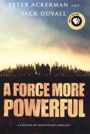 Cover of the book A Force More Powerful by Terry McAuliffe, Steve Kettmann