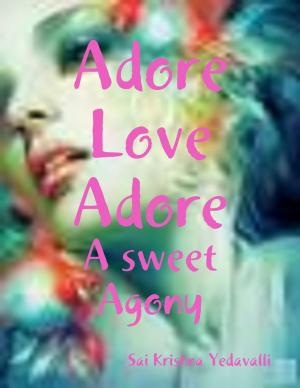 Cover of the book Adore Love Adore by A. G. Lewis