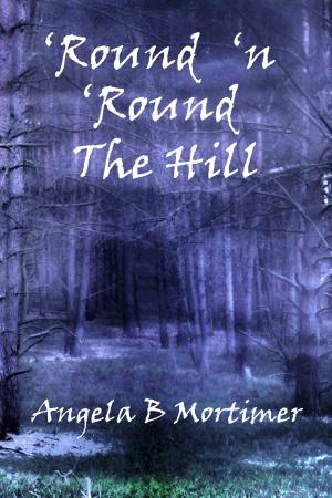 Cover of 'Round 'n 'Round the Hill