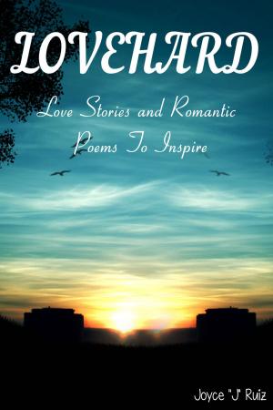 Cover of the book Lovehard: Love Stories and Romantic Poems to Inspire by Maureen Child