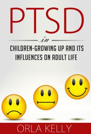 Book cover of PTSD in Children Growing Up and Its Influences on Adult Life