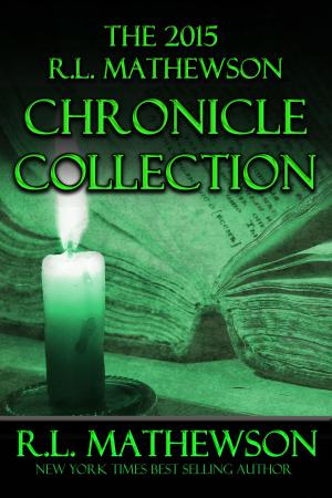 Cover of The 2015 R.L. Mathewson Chronicles Collection