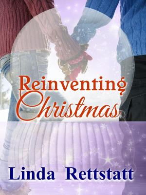 Cover of the book Reinventing Christmas by Linda Rettstatt