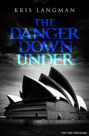 Cover of the book The Danger Down Under by Dr. Robert T. Spalding, Jr.