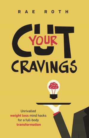 bigCover of the book Cut Your Cravings by 