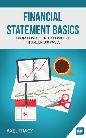 Book cover of Financial Statement Basics: From Confusion to Comfort in Under 100 Pages