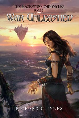 Cover of War Unleashed by Richard C. Innes, Richard C. Innes