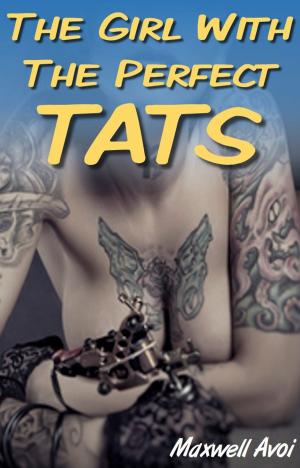 Cover of the book The Girl With the Perfect Tats by Tee Morris, J R Blackwell, Piper J Drake, J R Murdock