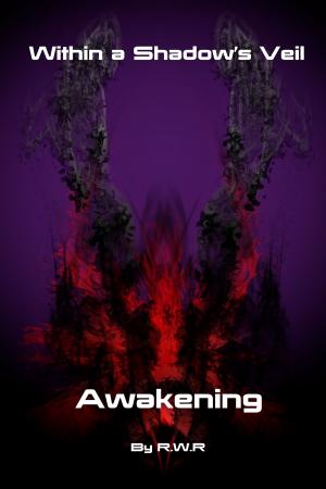 bigCover of the book Within a Shadow’s Veil: Awakening by 