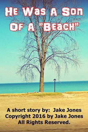 Cover of He Was A Son Of A Beach