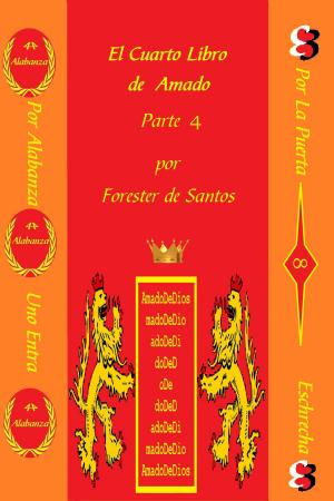 Cover of the book El Cuarto Libro de Amado Parte 4 by Kitty Chappell