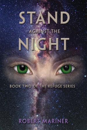 Cover of the book Stand Against the Night by C. L. Savage