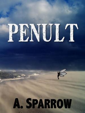 Cover of the book Penult (Book Four of The Liminality) by Katie M John