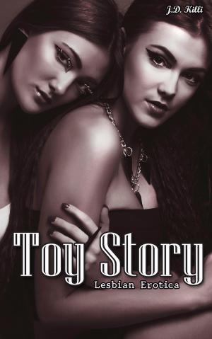 Cover of the book Lesbian Erotica: Toy Story by Kelouisa