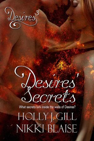 Cover of the book Desires Secrets' by Maggie May
