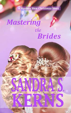 Cover of the book Mastering the Brides by Sandra S. Kerns