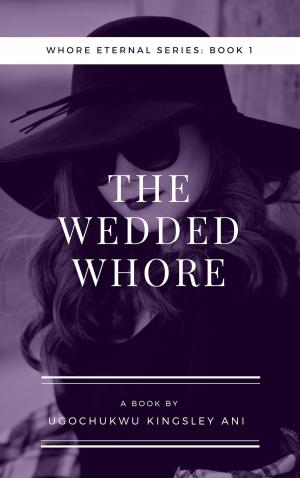 Cover of the book The Wedded Whore by Jeremy Jexter