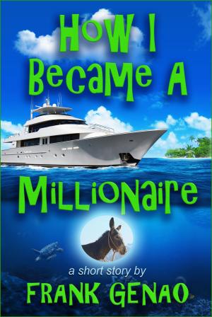 Cover of the book How I Became a Millionaire by A Medium