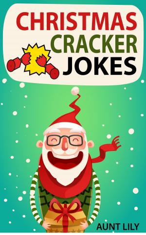 bigCover of the book Christmas Cracker Jokes for Kids: Over 200 Funny and Hilarious Jokes for Kids by 