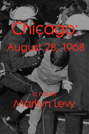 Cover of the book Chicago: August 28, 1968 by Franco Buffoni