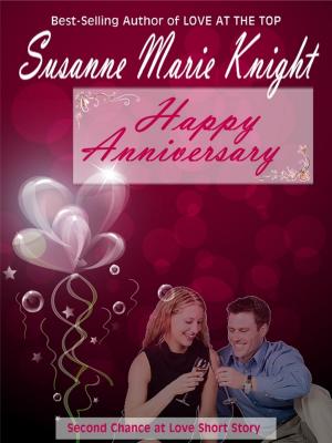 Cover of the book Happy Anniversary (Short Story) by Susanne Marie Knight