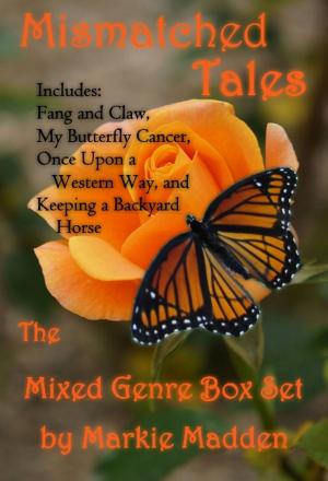 Book cover of Mismatched Tales (The Mixed Genre Box Set)
