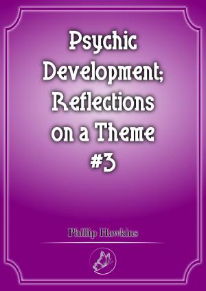 Book cover of Psychic Development: Reflections On A Theme #3