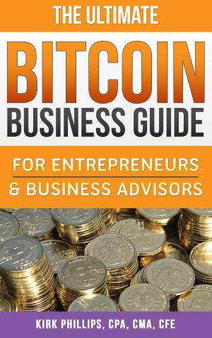 Book cover of The Ultimate Bitcoin Business Guide: For Entrepreneurs & Business Advisors