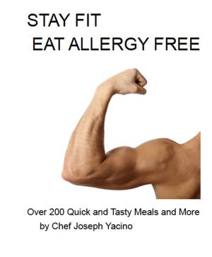 Cover of the book Stay Fit Eat Allergy Free by 蕭千祐